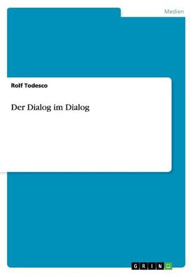 Der Dialog im Dialog, Rolf Todesco