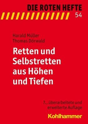 Retten und Selbstretten aus Höhen und Tiefen, Harald Müller