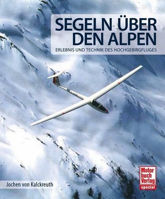 Segeln ?ber den Alpen, Jochen von Kalckreuth