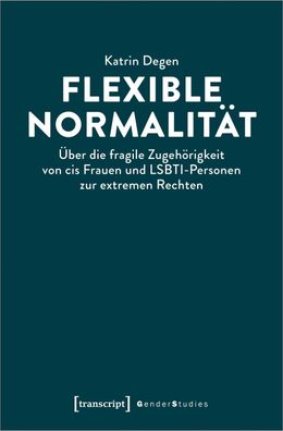 Flexible Normalit?t, Katrin Degen