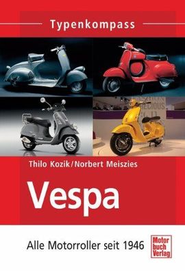 Motorbuch-verlag Buch "Typenkompasse" Se "Vespa - alle Motorräder seit 1946", 128 ...