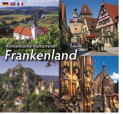 Romantische Kulturreise Frankenland, Horst Ziethen