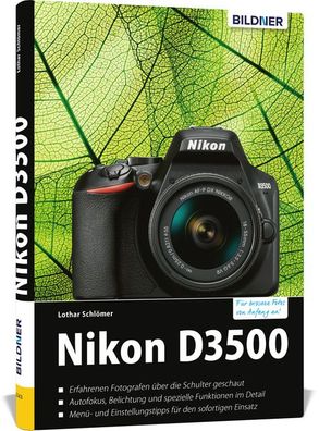 Nikon D3500 - F?r bessere Fotos von Anfang an!, Lothar Schl?mer