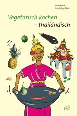 Vegetarisch kochen - thail?ndisch, Nicola Koch