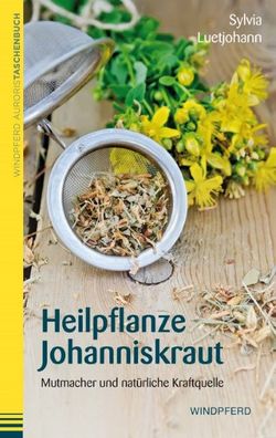Heilpflanze Johanniskraut, Sylvia Luetjohann