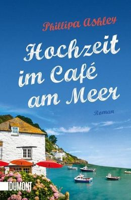 Hochzeit im Caf? am Meer, Phillipa Ashley