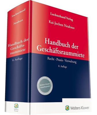 Handbuch der Gesch?ftsraummiete, Kai-Jochen Neuhaus