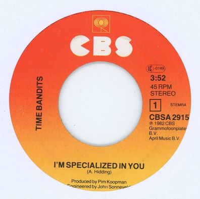 7" Time Bandits - I´m specialized in You ( Ohne Cover )