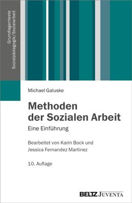 Methoden der Sozialen Arbeit Eine Einfuehrung Galuske, Michael Bock