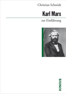 Karl Marx zur Einfuehrung Zur Einfuehrung Schmidt, Christian Zur E