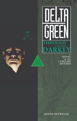 Delta Green - Through a glass Darkly - HC / english - Arctagdhc