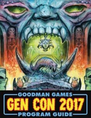 Gen Con 2017 Program Guide (Goodman Games Annual) - GMGGC17