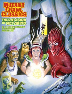 Mutant Crawl Classic RPG - 8 The Data Orb of Mankind - EN - GMG6218