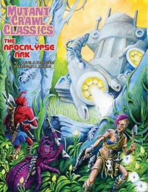 Mutant Crawl Classic RPG - 6 The Apocalypse Arc - EN - GMG6216