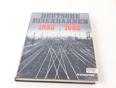 Transpress Verlag Buch Deutsche Eisenbahnen 1835 bis1985 Elfriede Rehbein
