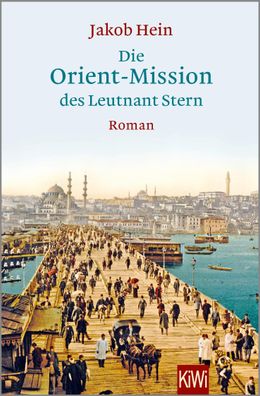 Die Orient-Mission des Leutnant Stern Roman Jakob Hein KiWi Tasche