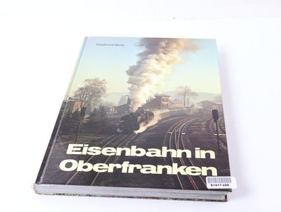 Gondrom Verlag - Buch "Eisenbahn In Oberfranken" Siegfried Bufe