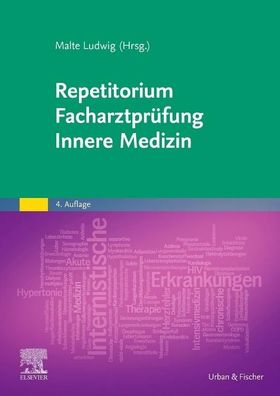 Repetitorium Facharztpr?fung Innere Medizin, Malte Ludwig