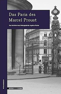 Das Paris des Marcel Proust, Mathias Iven