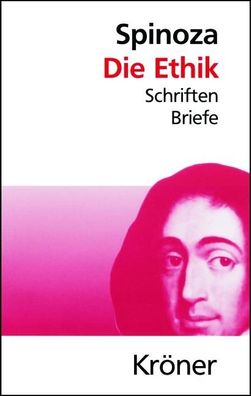Die Ethik Schriften, Briefe Spinoza, Baruch de Kroeners Taschenaus