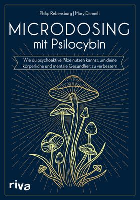 Microdosing mit Psilocybin, Philip Rebensburg