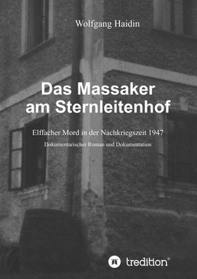 Das Massaker am Sternleitenhof, Wolfgang Haidin
