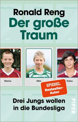 Der grosse Traum Drei Jungs wollen in die Bundesliga Fussballbuch