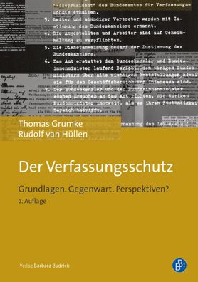Der Verfassungsschutz: Grundlagen. Gegenwart. Perspektiven?, Thomas Grumke