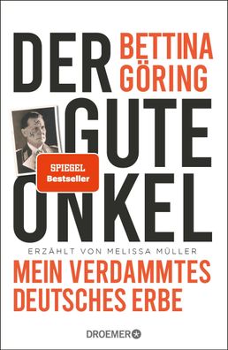 Der gute Onkel: Mein verdammtes deutsches Erbe | Der Spiegel-bestseller der ...