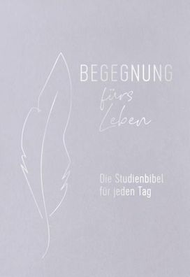 Begegnung f?rs Leben, Leder: Die Studienbibel f?r jeden Tag (Neues Leben. D ...