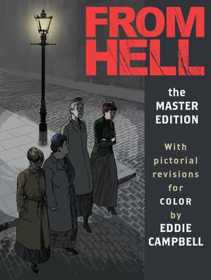 From Hell: Master Edition, Alan Moore