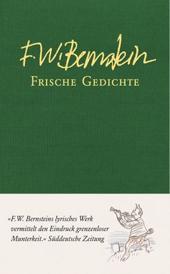 Frische Gedichte, F. W. Bernstein