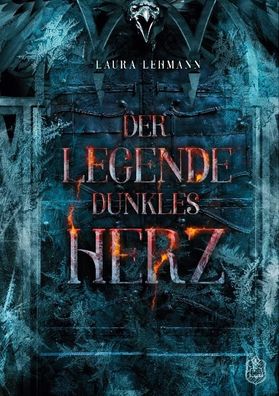 Der Legende dunkles Herz, Laura Lehmann
