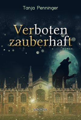 Verboten Zauberhaft, Tanja Penninger