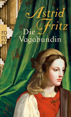 Die Vagabundin, Astrid Fritz