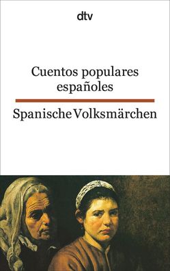 Cuentos populares espanoles / Spanische Volksm?rchen, Louise Oldenbourg