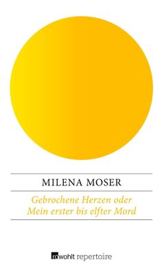Gebrochene Herzen, Milena Moser