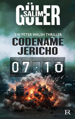 Codename Jericho - Ein Peter Walsh Thriller, Salim G?ler