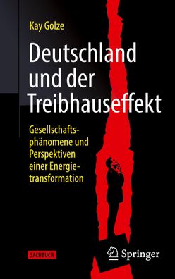 Deutschland und der Treibhauseffekt, Kay Golze