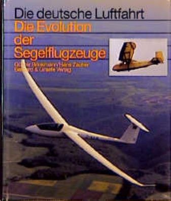 Die Evolution der Segelflugzeuge, G?nter Brinkmann
