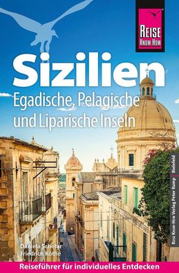 Reise Know-How Reisef?hrer Sizilien und Egadische, Pelagische & Liparische ...