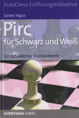 Pirc f?r Schwarz und Wei?, James Vigus