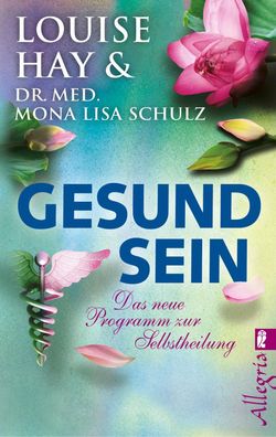 Gesund Sein, Louise Hay