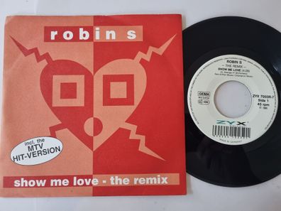 Robin S. - Show me love 7'' Vinyl Germany