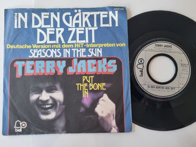Terry Jacks - In den Gärten der Zeit 7'' Vinyl Germany/ CV Seasons in the sun