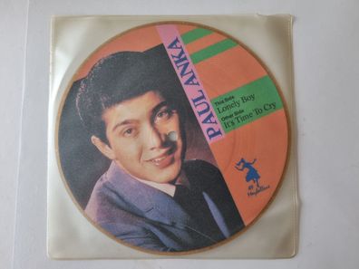 Paul Anka - Lonely boy/ It's time to cry 7'' Vinyl Picture DISC