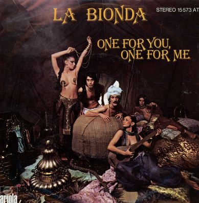 7" La Bionda - One for You one for me