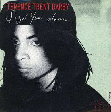 7" Terence Trent D´arby - Sign Your Name