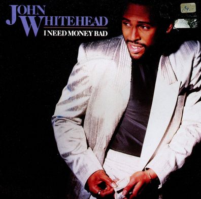7" John Whitehead - I need Money Bad