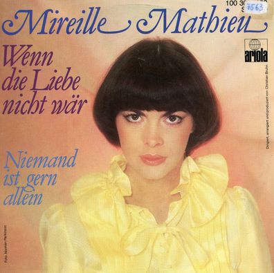7" Mireille Mathieu - Wenn die Liebe nicht wär
